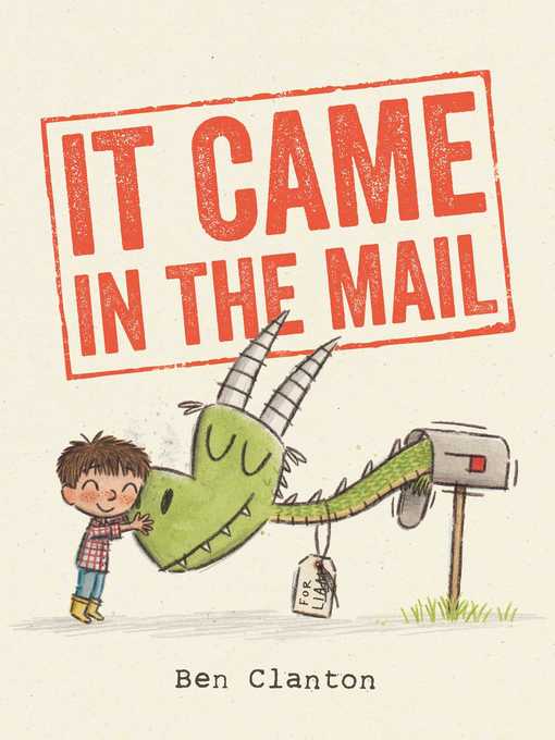Ben Clanton创作的It Came in the Mail作品的详细信息 - 需进入等候名单